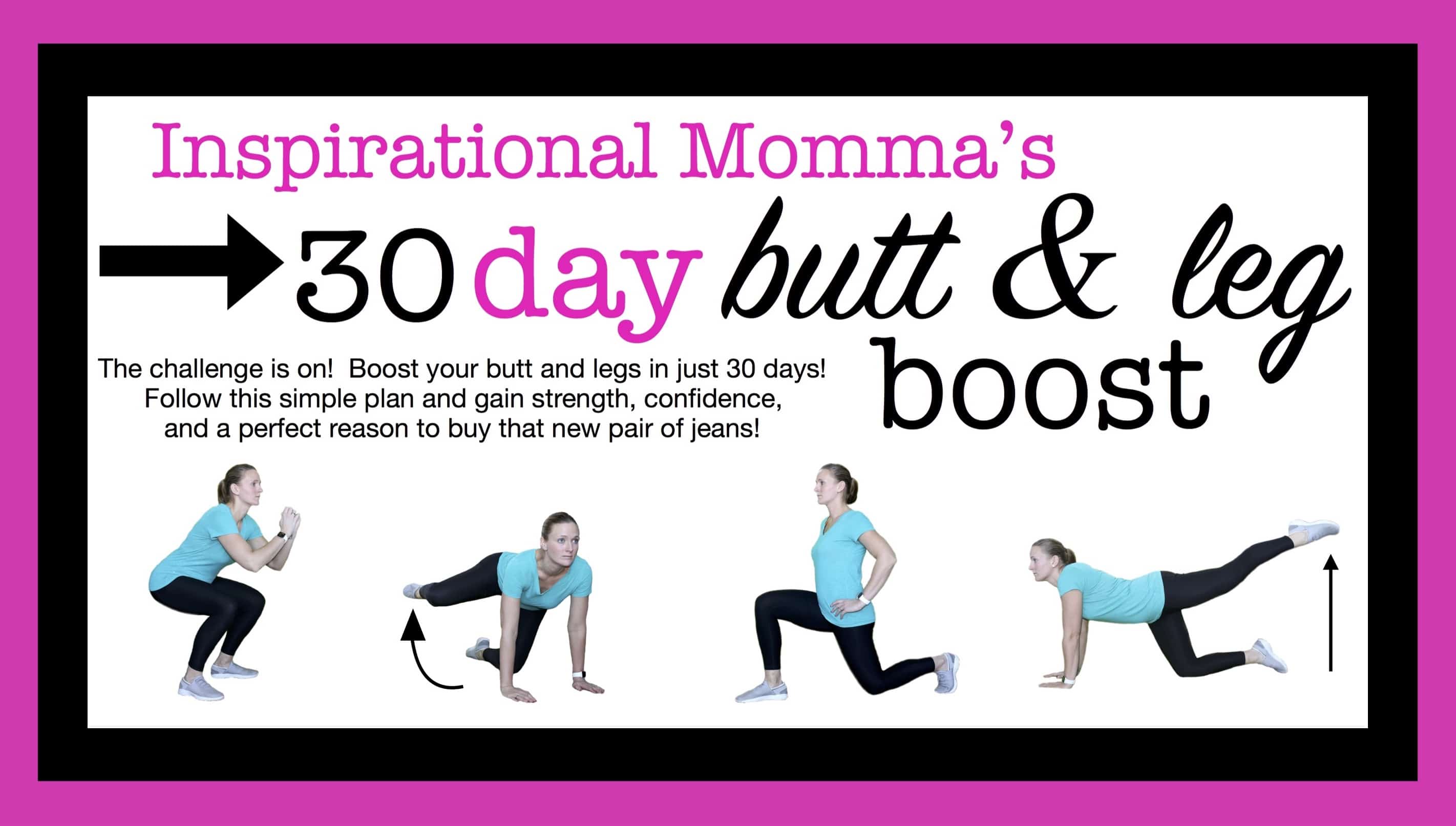 This 30-Day Workout Challenge Butt & Leg Boost is is just what you need to gain strength, confidence, and a perfect reason to buy that new pair of jeans!
